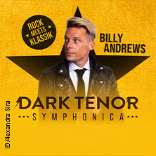 The Dark Tenor - Symphonica - Rock meets Klassik 20.10.2026 STADTHALLE BIELEFELD