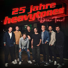 Heavytones - 25 Jahre - Die Tour 22.01.2027 Lokschuppen Bielefeld