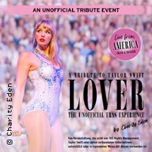 Lover - A Tribute to Taylor Swift by Charity Eden 14.02.2027 STADTHALLE BIELEFELD