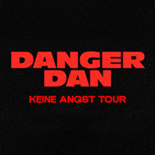 Danger Dan - Keine Angst Tour 2026 01.11.2026 Lokschuppen Bielefeld