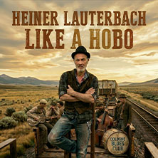 Heiner Lauterbach - Like a Hobo 02.02.2027 STADTHALLE BIELEFELD
