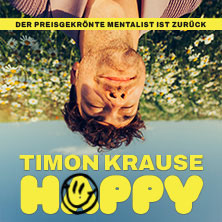 Timon Krause - HAPPY - Live 2027 25.04.2027 Lokschuppen Bielefeld