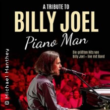 Piano Man - A Tribute Concert to Billy Joel - Uptown girl meets Piano Man-Tour 06.02.2027 Lokschuppen Bielefeld